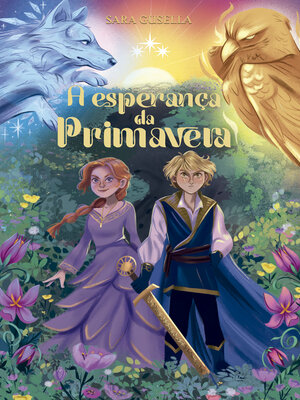 cover image of A esperança da primavera – a continuação de "A escolha do Verão" e o segundo livro da série a Origem das Estações